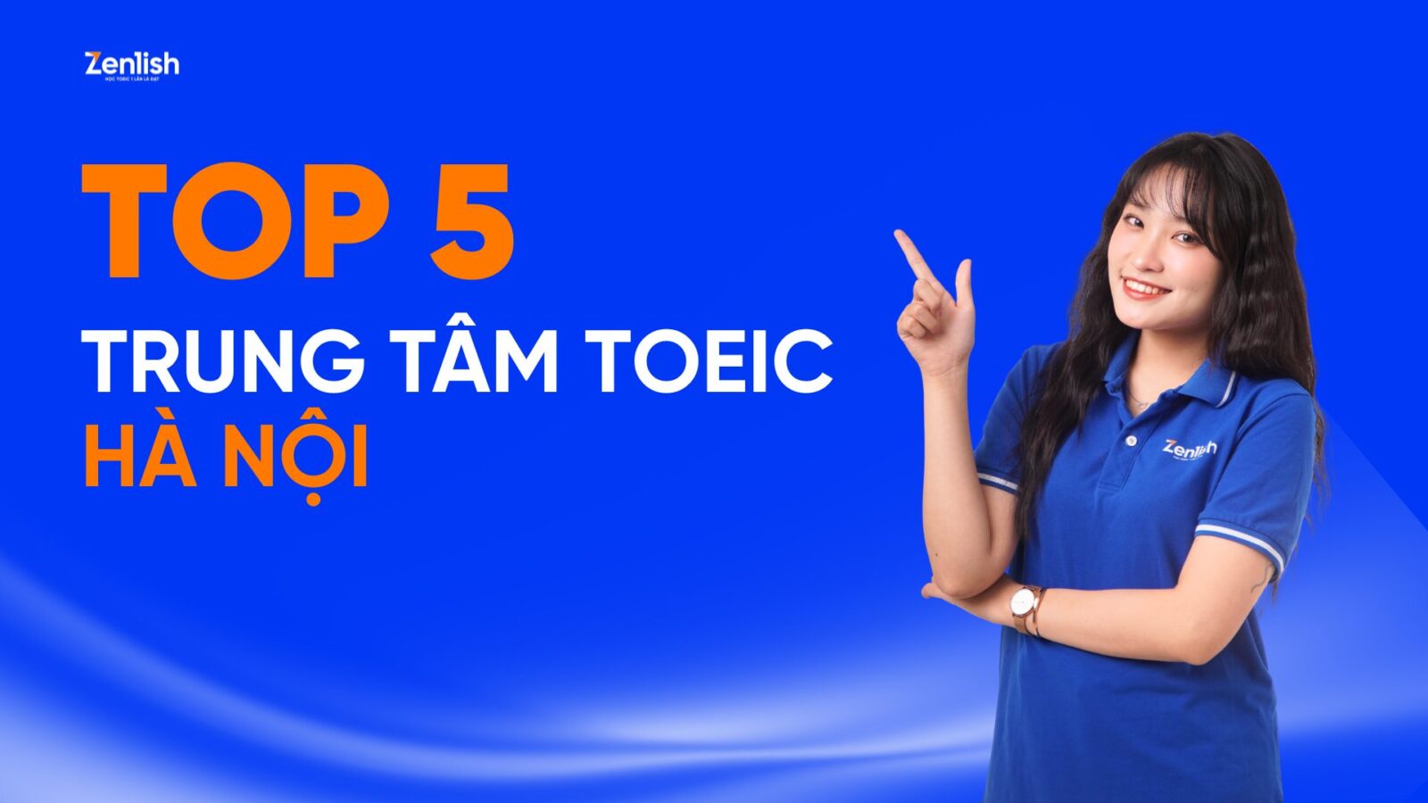 TOP 5 trung tâm luyện thi TOEIC